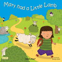 Mary Had a Little Lamb MARY HAD A LITTLE LAMB （Classic Books with Holes Board Book） 