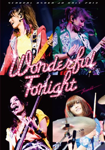 SCANDAL OSAKA-JO HALL 2013「Wonderful Tonight」 [ SCANDAL ]