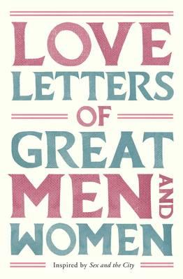 LOVE LETTERS OF GREAT MEN & WOMEN(B)