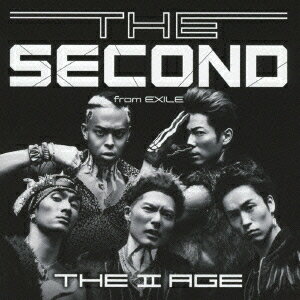 THE II AGE(CD+DVD) [ THE SECOND from EXILE ]