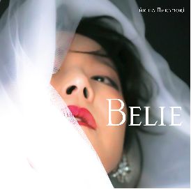 Belie (初回限定盤 CD＋DVD) [ <strong>中森明菜</strong> ]