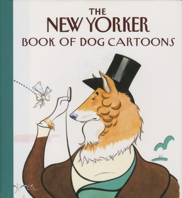 The New Yorker Book of Dog Cartoons【送料無料】