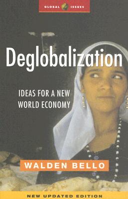 Deglobalization: Ideas for a New World Economy