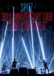 SPITZ 30th ANNIVERSARY TOUR “THIRTY30FIFTY50”(通常盤) [ <strong>スピッツ</strong> ]