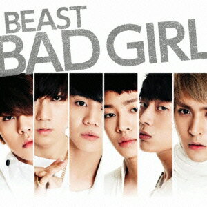 BAD GIRL(初回限定盤A CD+DVD) [ BEAST ]
