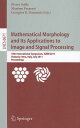 ショッピング楽天ブックス Mathematical Morphology and Its Applications to Image and Signal Processing_ 10th International Symp MATHEMATICAL MORPHOLOGY & ITS [ Pierre Soille ]