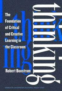 thinking the foundation of critical and creative learning in the classroom thinking the foundation of critical and creative learning in the classroom