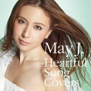 Heartful Song Covers(CD+DVD) [ May J. ]