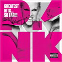 【輸入盤】 PINK / GREATEST HITS…SO FAR(USA) [ ピンク ]