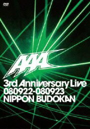 AAA 3rd Anniversary Live 080922-080923 日本武道館 [ AAA ]