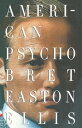 American Psycho AMER PSYCHO （Vintage Contemporaries） [ Bret Easton Ellis ]