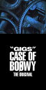 “GIGS” CASE OF BOφWY -THE ORIGINAL- (完全限定盤スペシャルボックス) [ BOOWY ]