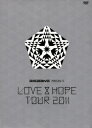 BIGBANG PRESENTS “LOVE&HOPE TOUR 2011”