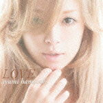 LOVE(CD+DVD) [ <strong>浜崎あゆみ</strong> ]