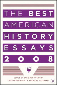 best american history essays 2009 best american history essays 2009