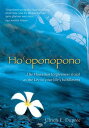 Ho'oponopono: The Hawaiian Forgiveness Ritual as the Key to Your Life's Fulfillment HOOPONOPONO [ Ulrich E. Dupree ]