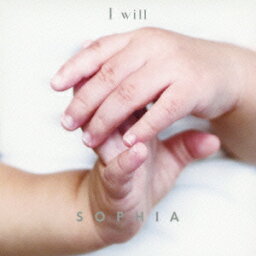 I will/月光(<strong>CD</strong>+DVD) [ <strong>SOPHIA</strong> ]