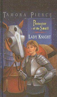 What Is Lady Knight By Tamora Pierce About 38