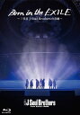 Born in the EXILE 〜三代目 J Soul Brothers の奇跡〜（初回生産限定版）【Blu-ray】 [ 三代目 J Soul Brothers from EXILE TRIBE ]