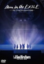 Born in the EXILE 〜三代目 J Soul Brothers の奇跡〜（初回生産限定版）【DVD】 [ 三代目 J Soul Brothers from EXILE TRIBE ]