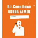 O.T. Come Home(初回生産限定盤 CD+DVD) [ 奥田民生 ]