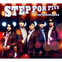 STEP FOR FIVE(初回生産限定盤　CD+DVD) [ ゴスペラーズ ]