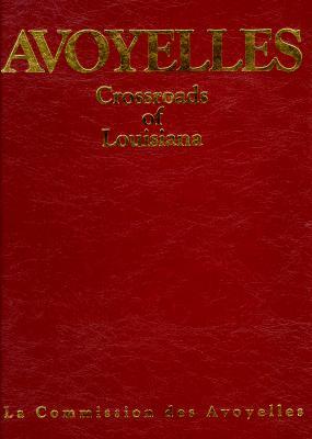 Avoyelles: Crossroads of Louisiana Where All Cultures Meet