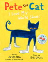 PETE THE CAT:I LOVE MY WHITE SHOES(H) [ ERIC/DEAN LITWIN, JAMES ]