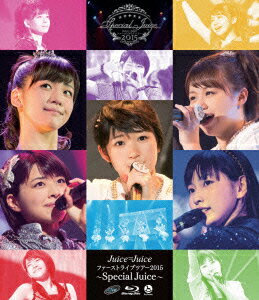 Juice=Juice ファーストライブツアー2015 〜Special Juice〜【B…...:book:17461056