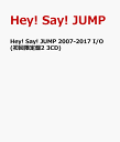 Hey! Say! JUMP 2007-2017 I/O (初回限定盤2 3CD) [ Hey! Say! JUMP ]