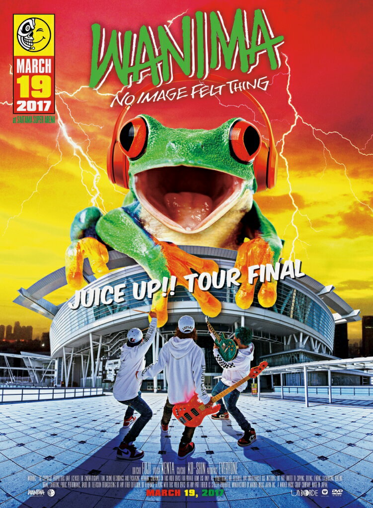 JUICE UP!! TOUR FINAL [ WANIMA ]