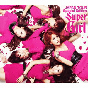 スーパーガール JAPAN TOUR Special Edition(CD+DVD) [ KARA ]【送料無料】