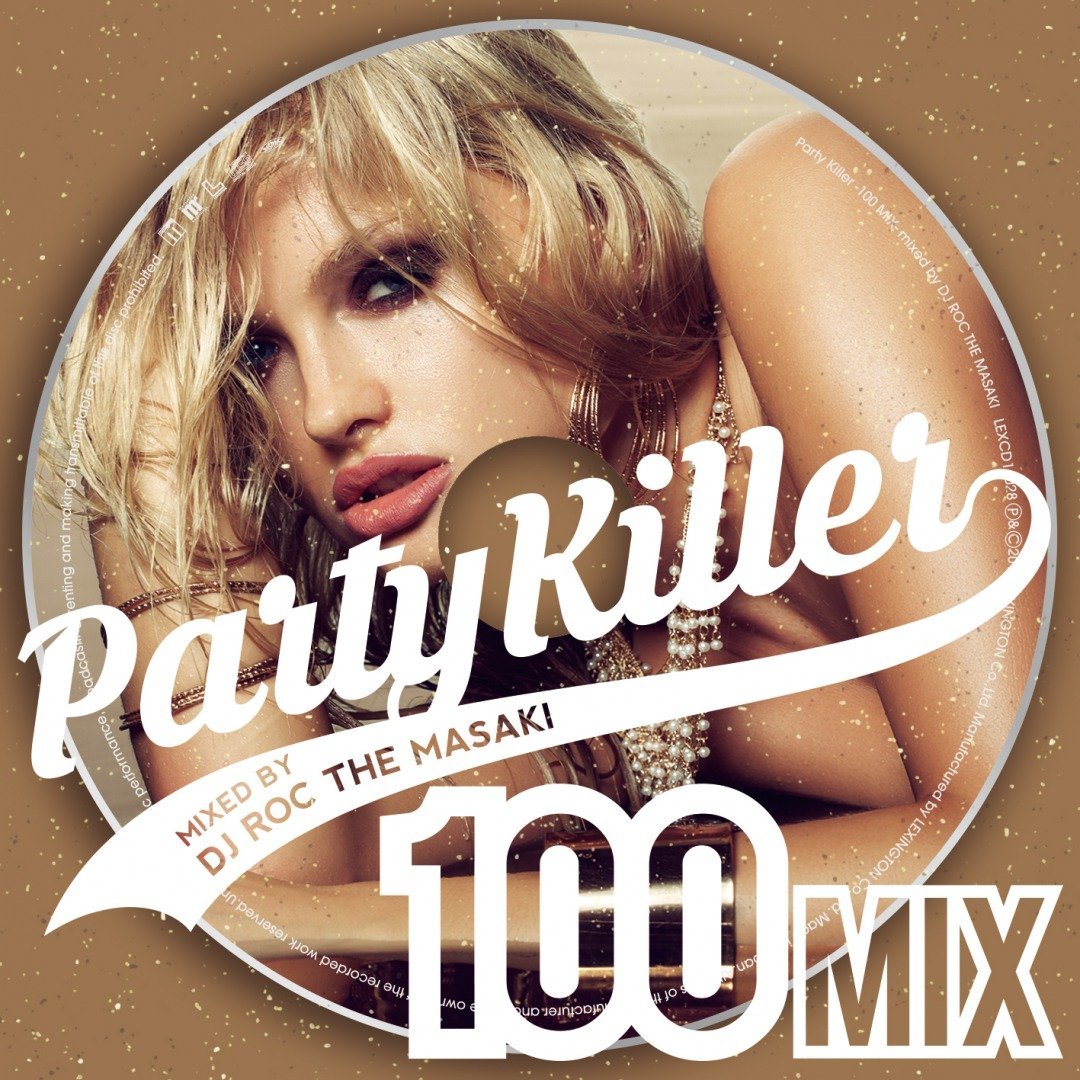 Party Killer -100 MIX- mixed by DJ ROC THE MA…...:book:18251058