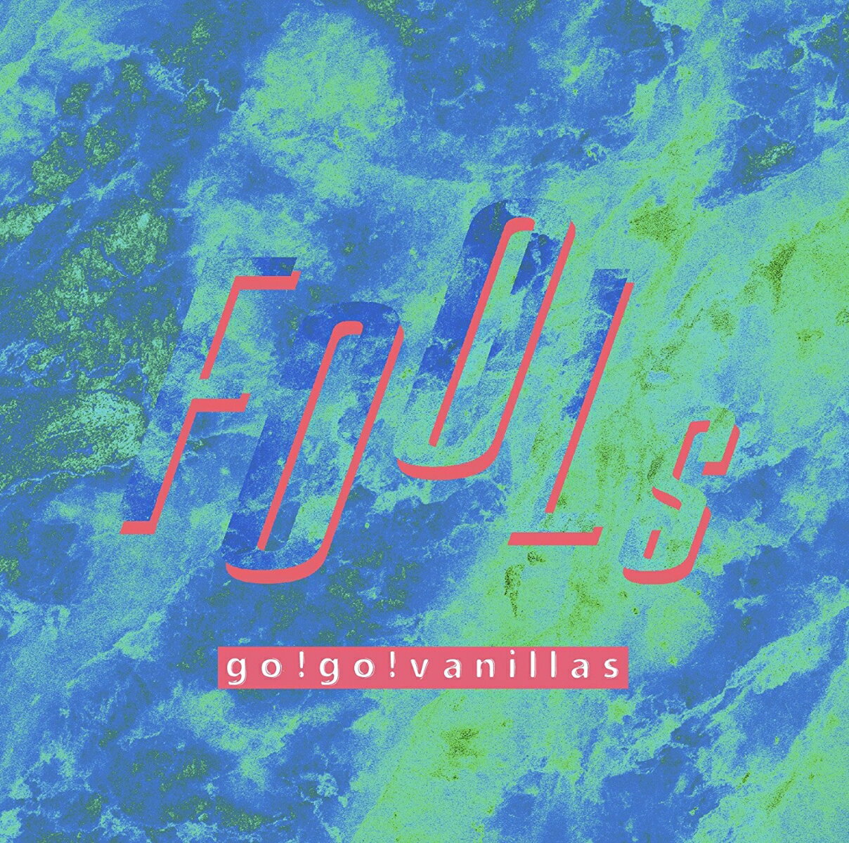 FOOLs [ go!go!vanillas ]