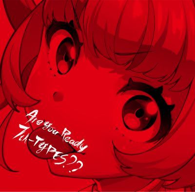 Are You Ready 7th-TYPES?? (初回限定盤) [ Tokyo 7th シスターズ ]