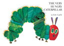 The Very Hungry Caterpillar [ Eric Carle ]