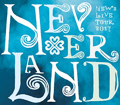 NEWS LIVE TOUR 2017 NEVERLAND(DVD 初回盤) [ NEWS ]