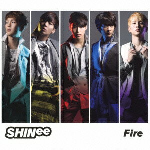 Fire(初回生産限定盤 CD＋DVD) [ SHINee ]