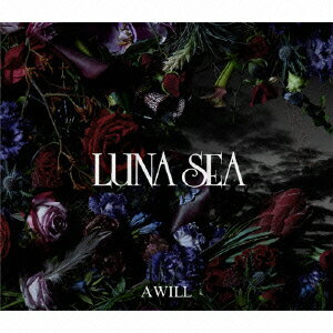 A WILL(初回限定盤B CD+DVD) [ LUNA SEA ]