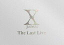 X JAPAN THE LAST LIVE 完全版　初回限定コレクターズBOX【限定版】 [ X JAPAN ]