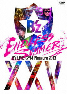 B'z LIVE-GYM Pleasure 2013 ENDLESS SUMMER -XXV BEST-  [ B'z ]