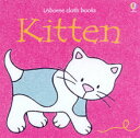 【バーゲン本】 KITTEN : USBORNE CLOTH BOOKS [洋書] [ RACHEL & WATT WELLS, FIONA ]