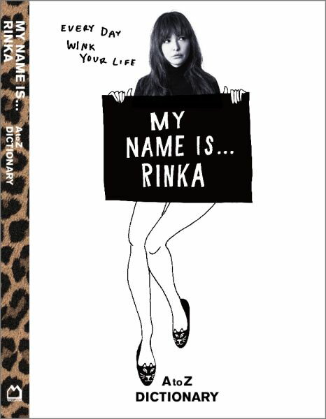 MY　NAME　IS…RINKA A　to　Z　DICTIONARY [ 梨花 ]