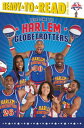 Here Come the Harlem Globetrot...