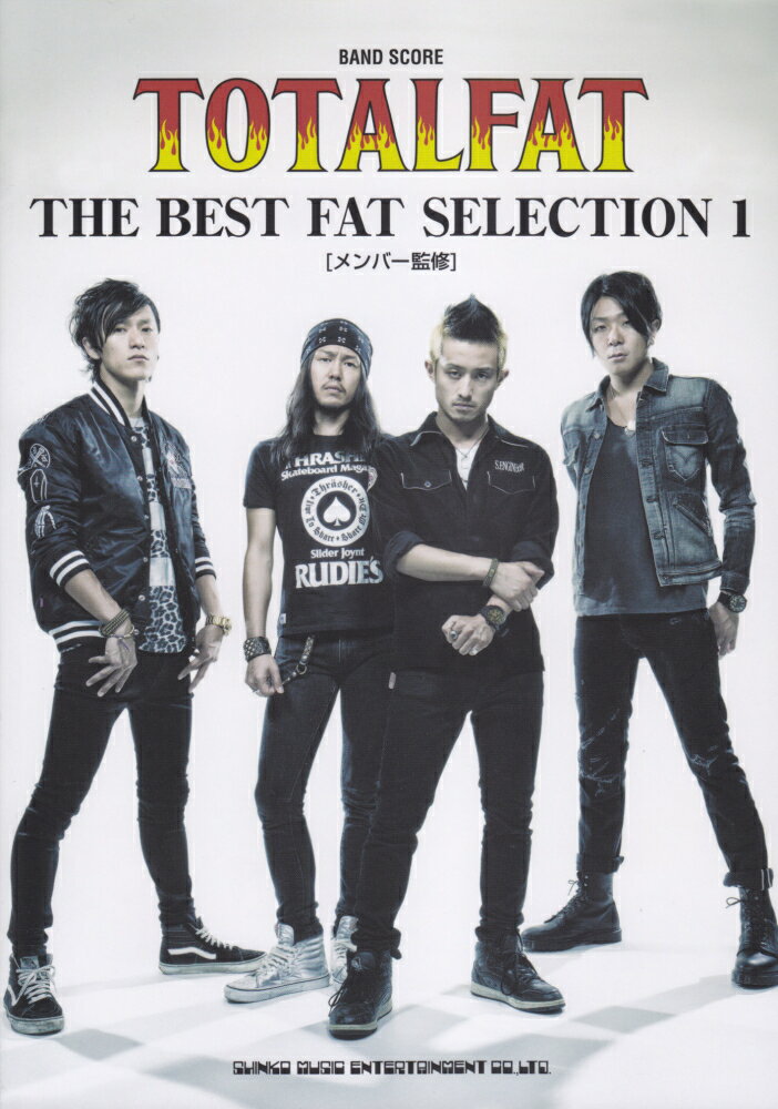 TOTALFAT　THE　BEST　FAT　SELECTION（1） （BAND　SCORE） [ クラフトーン ]