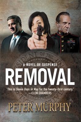 Removal: A Novel of Suspense [ Peter Murphy ]