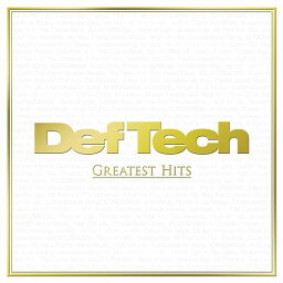 GREATEST HITS（初回限定 CD+DVD） [ Def Tech ]