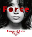 Force〜Document&Live〜 [ Superfly ]