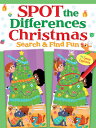 Spot the Differences Christmas: Search & Find Fun SPOT THE DIFFERENC-ACTIVITY BK （Dover Children's Activity Books） 