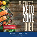 Dr. Colbert's Keto Zone Diet: Burn Fat, Balance Appetite Hormones, and Lose Weight DR
